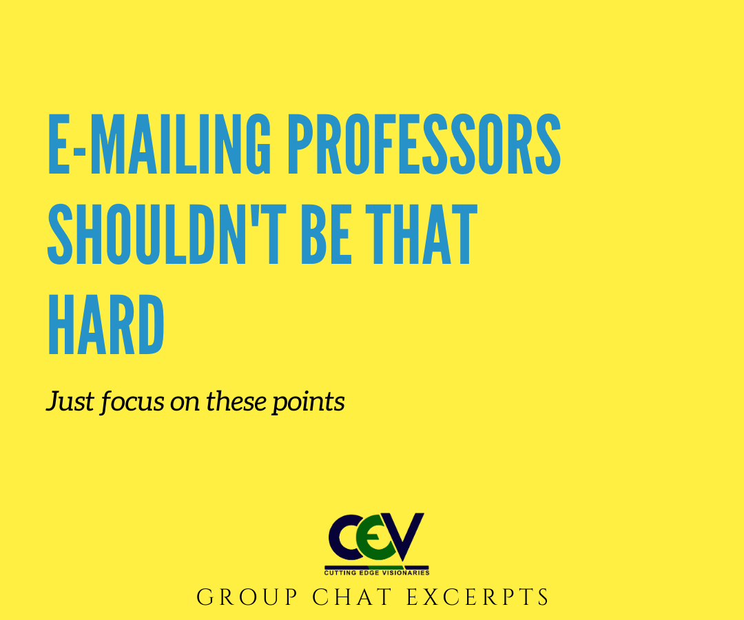 E-Mailing professors shouldn't be that hard