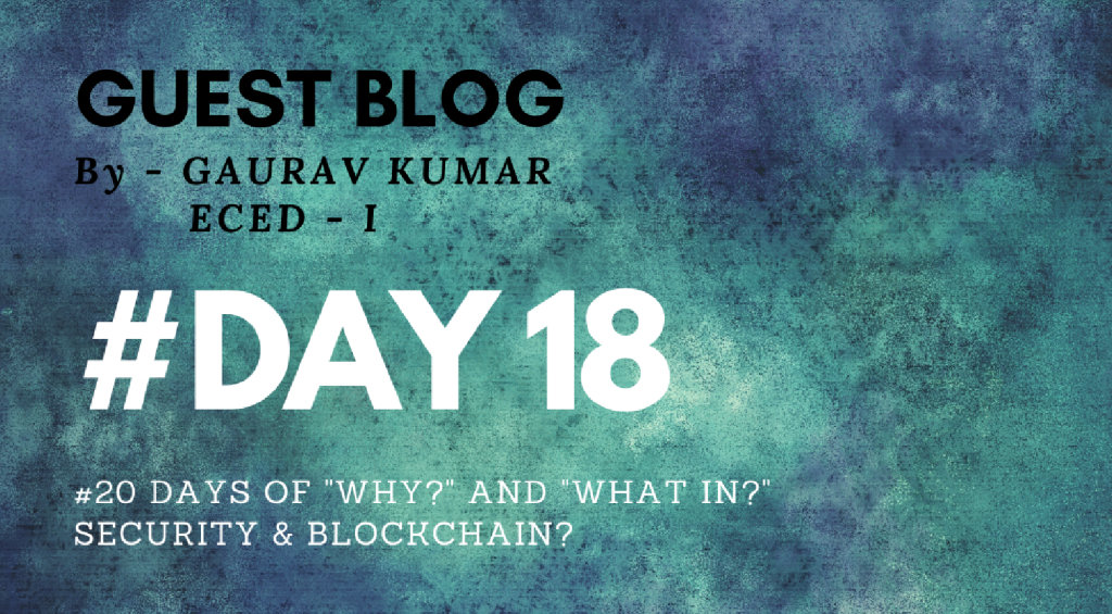 Day18 - "Why?" & "What in?" Security & Blockchain?